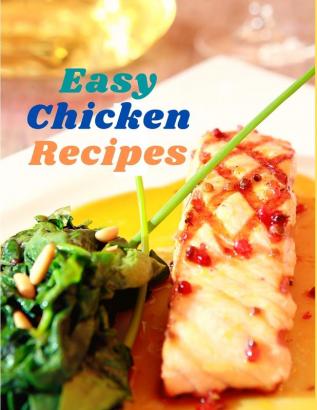 Easy Chicken Recipes