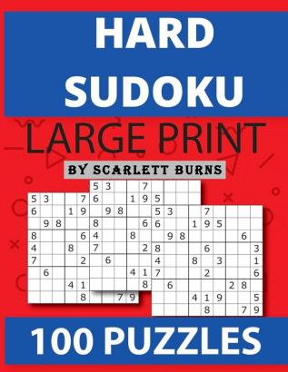 Hard Sudoku: Brain Games - Large Print Expert Sudoku Puzzles Relax and Solve Hard Very Hard and Extremely Hard Sudoku - Total 100 Sudoku puzzles to solve - Includes solutions (Hard to extreme)