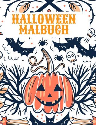 Halloween Malbuch: Happy Halloween Malbuch für Kinder