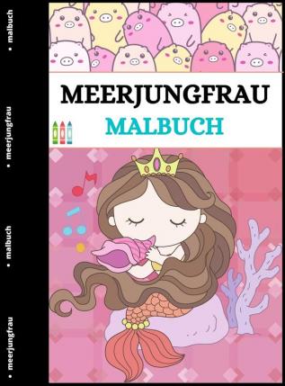 Meerjungfrau Malbuch: Erstaunliche Malvorlagen für Kinder