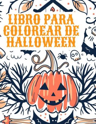 Libro para colorear de Halloween: Libro para colorear de Halloween para niños