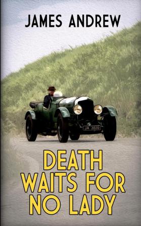 DEATH WAITS FOR NO LADY