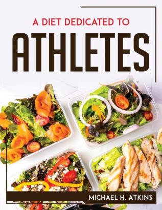 A DIET DEDICATED TO ATHLETES