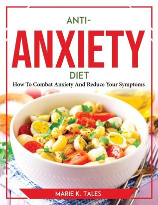 Anti-Anxiety Diet