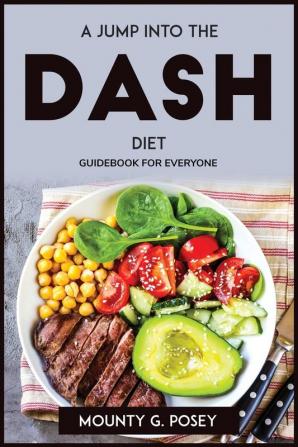 A JUMP INTO THE DASH DIET