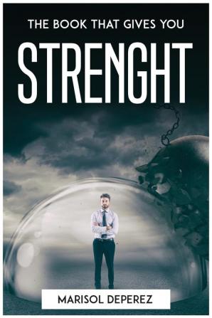 THE BOOK THAT GIVES YOU STRENGHT