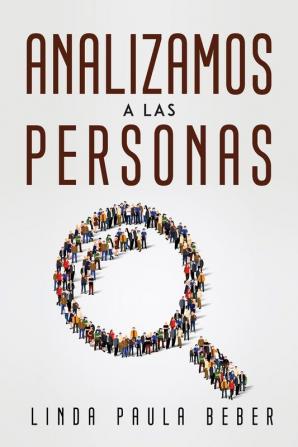 ANALIZAMOS A LAS PERSONAS