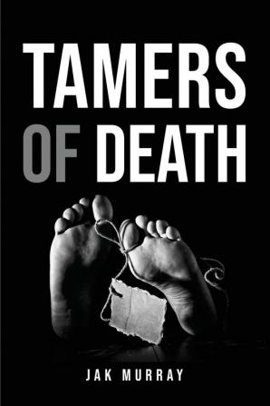 Tamers of death