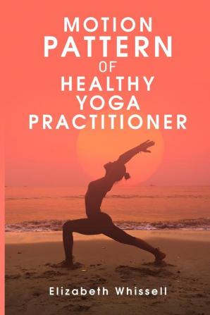 Motion pattern of healthy yoga practitioner