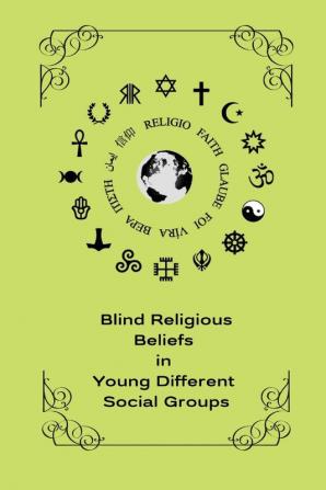 Blind religious beliefs in young different social groups