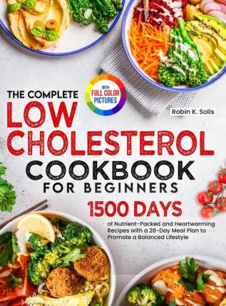 The Complete Low Cholesterol Cookbook for Beginners