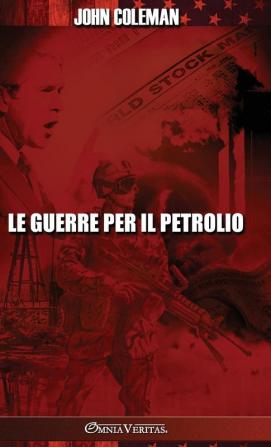 Le guerre per il petrolio