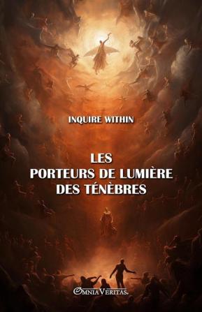 Les Porteurs De Lumière Des Ténèbres (French Edition)