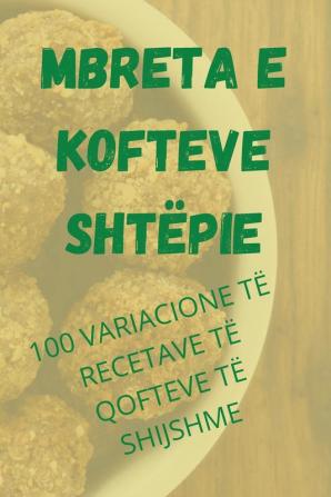 Mbreta E Kofteve Shtëpie (Albanian Edition)