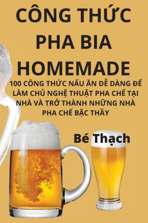 Công Thức Pha Bia Homemade (Vietnamese Edition)