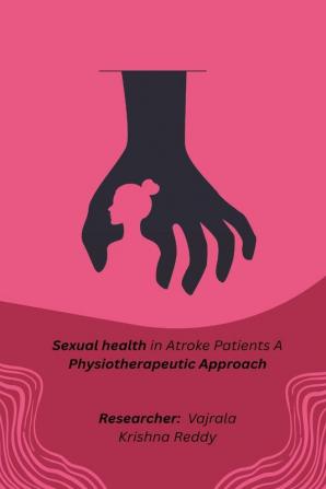 sexual health in stroke patients a physiotherapeutic approach