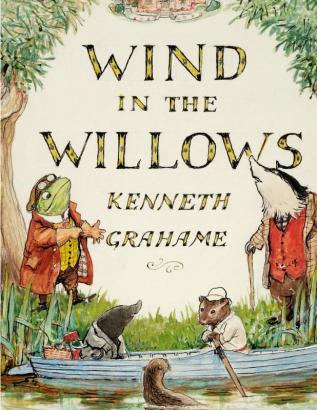 The Wind in the Willows by Kenneth Grahame