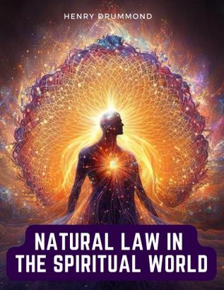 Natural Law in the Spiritual World