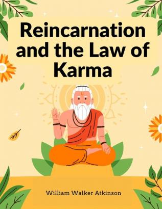 Reincarnation and the Law of Karma