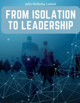 From Isolation to Leadership