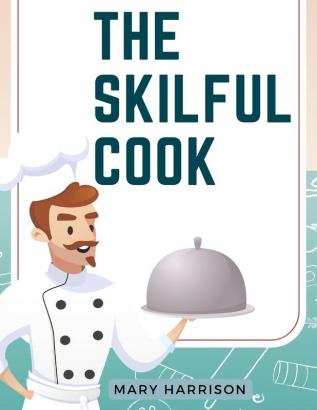 The Skilful Cook