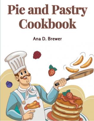 Pie and Pastry Cookbook