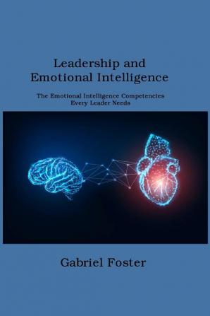 Leadership and Emotional  Intelligence