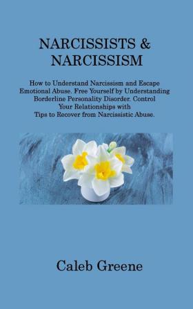 NARCISSISTS & NARCISSISM