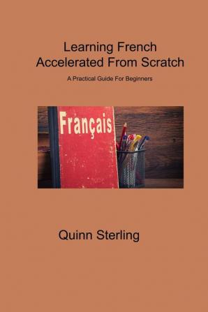 Learning French Accelerated From Scratch