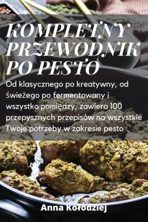 KOMPLETNY PRZEWODNIK PO PESTO