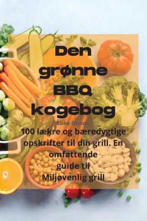 Den Grønne Bbq Kogebog (Danish Edition)