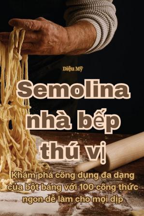 Bột Báng Nhà Bếp Thú Vị (Vietnamese Edition)