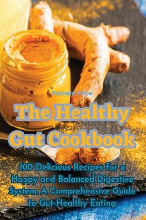 The Healthy Gut Cookbook