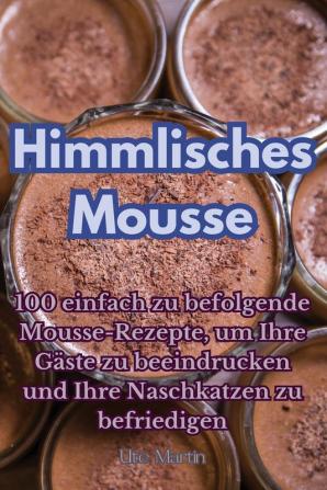 Himmlisches Mousse