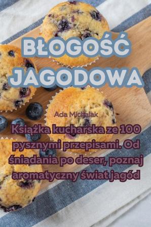 Blogośc Jagodowa (Polish Edition)