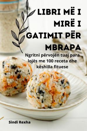 Libri Më I Mirë I Gatimit Për Mbrapa (Albanian Edition)