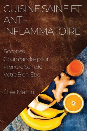 Cuisine Saine et Anti-Inflammatoire