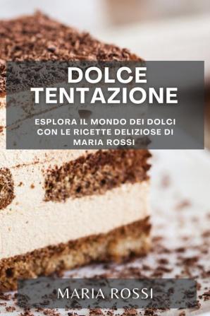 Dolce Tentazione