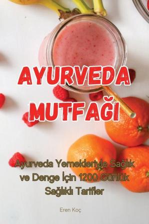 Ayurveda Mutfağı (Turkish Edition)