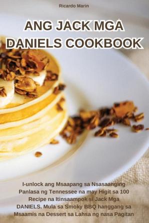 ANG JACK MGA DANIELS COOKBOOK