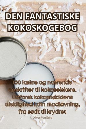 DEN FANTASTISKE KOKOSKOGEBOG