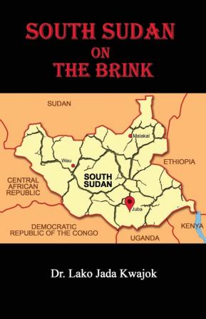 South Sudan On The Brink