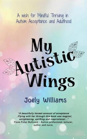 My Autistic Wings