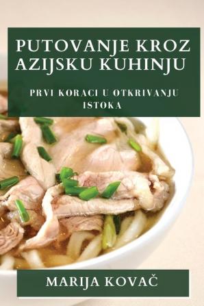 Putovanje Kroz Azijsku Kuhinju