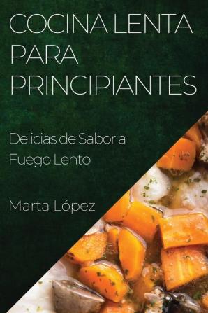 Cocina Lenta para Principiantes