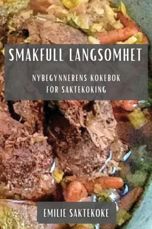 Smakfull Langsomhet