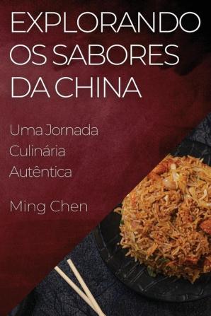 Explorando os Sabores da China