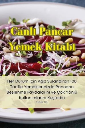 Canlı Pancar Yemek Kitabı (Turkish Edition)