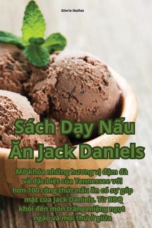 Sách Dạy Nấu Ăn Jack Daniels (Vietnamese Edition)