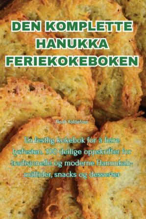 DEN KOMPLETTE HANUKKA FERIEKOKEBOKEN